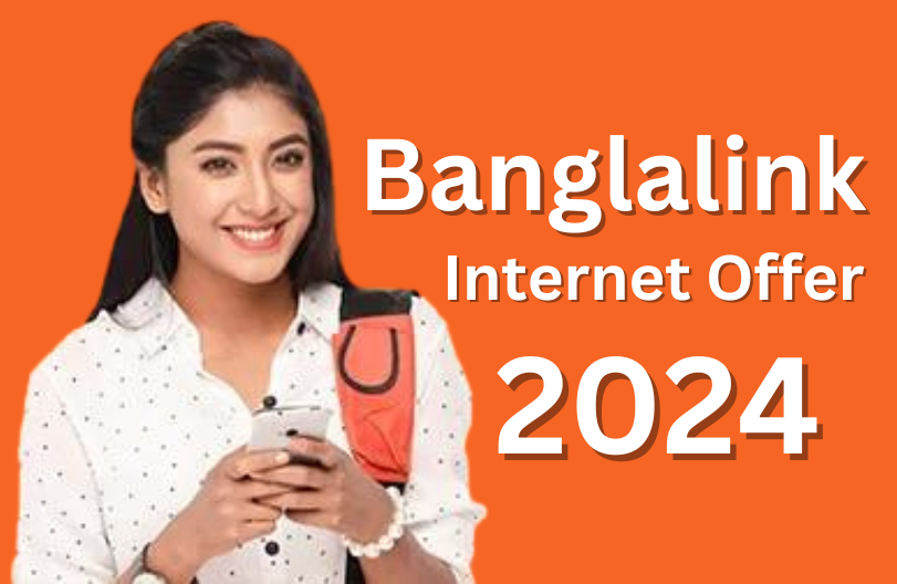 Banglalink Internet Offer 2024